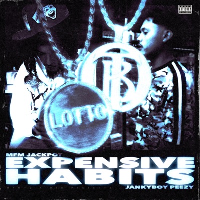 Expensive Habits (feat. JankyBoyPeezy) - Single
