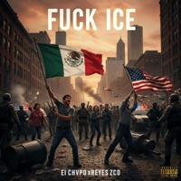 F**k I.C.E (feat. Reyes ZCO) - Single - El Chvpo
