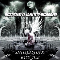 DISSOCIATIVE IDENTITY DISORDER! - Single - smhslasha