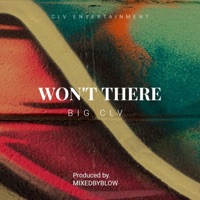 WON'T THERE - Single - Big CLV