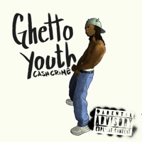 Ghetto Youth - Single - Cash Crime