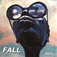 FALL - Single - Abdul Fall