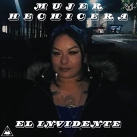 Mujer Hechicera - Single - El Invidente