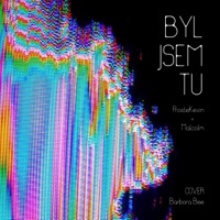 Byl jsem tu (feat. Malcolm) - Single - prostekevin