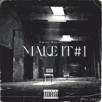 MAKE IT #1 - Single - RlomeNos3ress & Emax