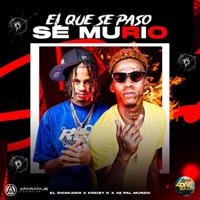 El Que Se Paso Se Murió - Single - 42palmundo, El Sicokario & Kreizy k