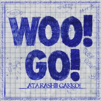 Album cover for WOO! GO! - Single by ATARASHII GAKKO!