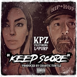 Keep Score (feat. La Purp) KPZ