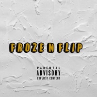 Froze N Flip (feat. Loverboy Nel) - Single - Jorty