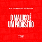 O Maluco É um Padrasto - Single