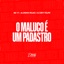 O Maluco É um Padrasto - Single
