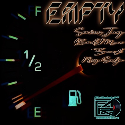 Empty (feat. Serious Jay, RandoMax, Zank & NoyaSoulja) - Single