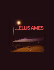Ouve Ellis Ames, vê vídeos de música, lê a biografia, vê as datas da digressão e muito mais!