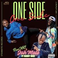 One Side (feat. Jah Malo & Raddy Rich) - Single - Bas360