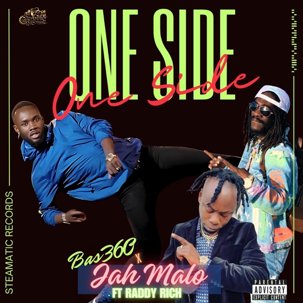 One Side (feat. Jah Malo & Raddy Rich)