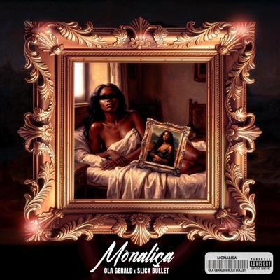 Monalisa (feat. Slick Bullet) - Single
