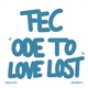 Ode To Love Lost Single
