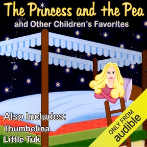 The Princess and the Pea and Other Children's Favorites