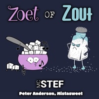 Zoet Of Zout (feat. Peter Anderson & Mistasweet) - Single - Mc Stef