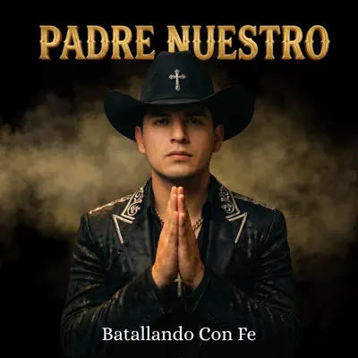 Listen to PADRE NUESTRO - Single by Batallando Con Fé