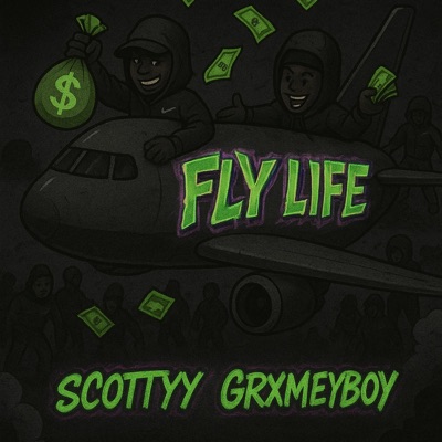 Fly Life (feat. Scottyy) - Single