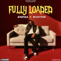 Fully Loaded - EP - Amanaa