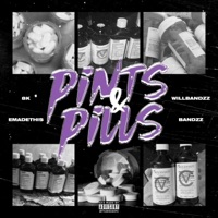 Pints & Pills (feat. Bandzz) - Single - emadethis, 8K & WillBandzz