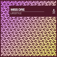Lifestyle - Single - MISS DRE