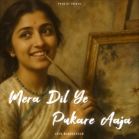 Mera Dil Ye Pukare Aaja - Single - Prod By Prince !