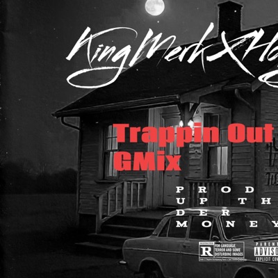 Trappin Out Da Spot GMix (feat. HollyGrove Redd) - Single