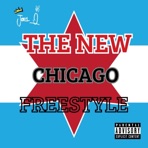 The New Chicago Freestyle - Single