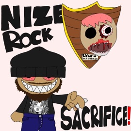 SACRIFICE! NizeRock