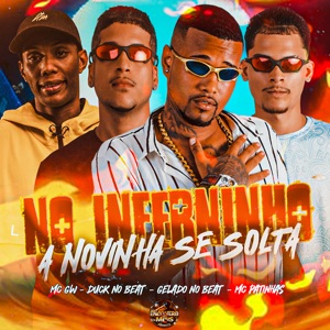 No Inferninho a Novinha Se Solta (feat. Mc Gw)