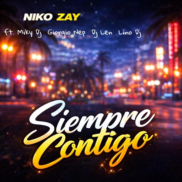 Siempre Contigo (feat. Miky Dj, Giorgio Nep, Dj Len & LinoDj)