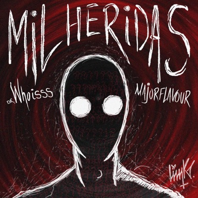 MIL HERIDAS (feat. Major Flavour) - Single