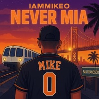 Never MIA - Single - IAMMIKEO