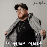Yo Quiero Guerra - Single - Javi Medina