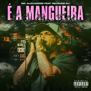 Larga Esse Otário X Mangueira