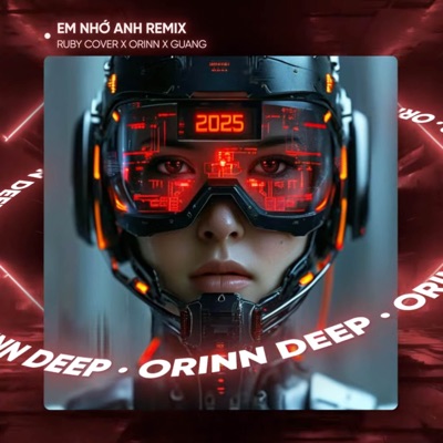 Song - Em Nhớ Anh (Remix) - Orinn