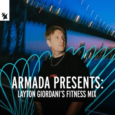 Armada Presents: Layton Giordani's Fitness (DJ Mix)