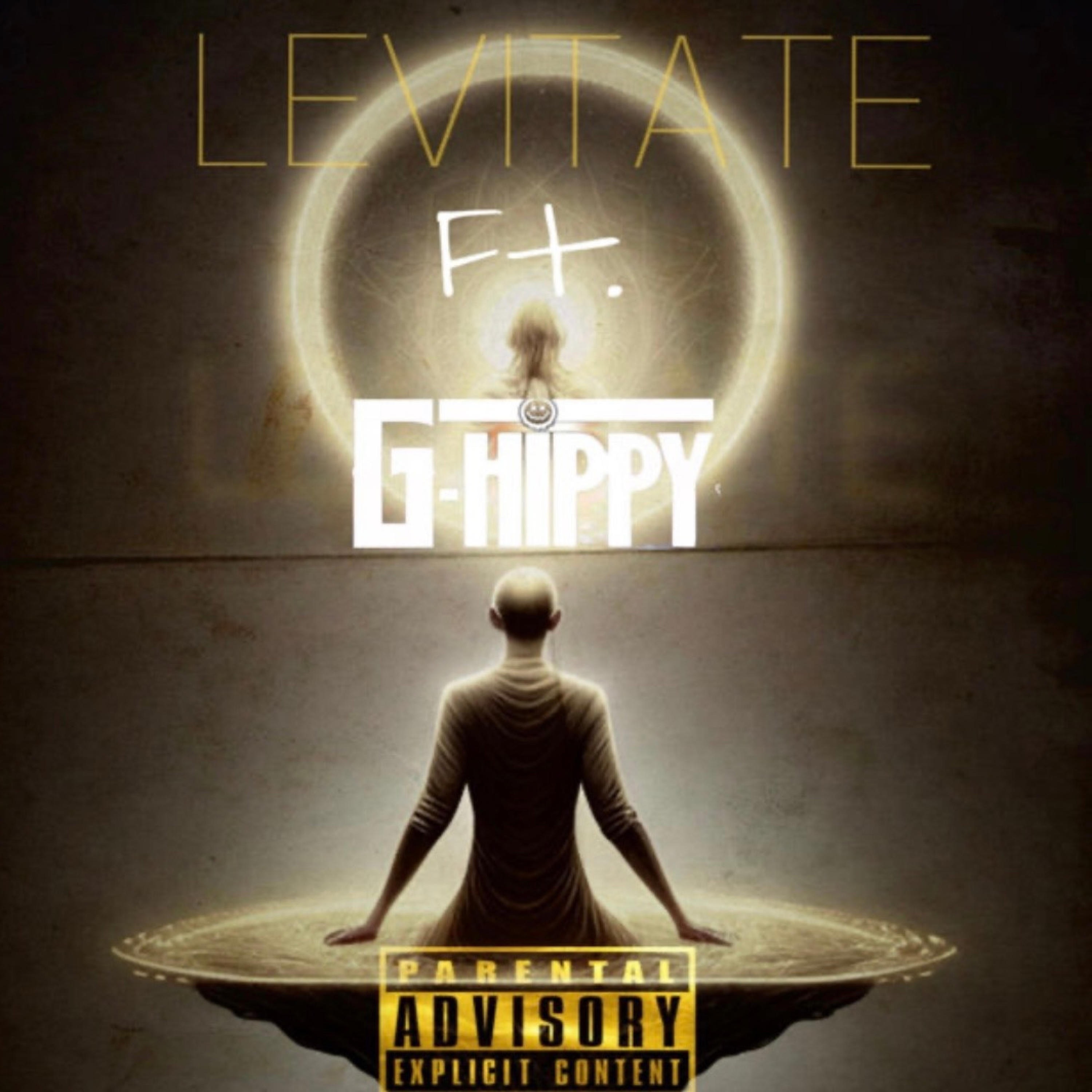 Levitate (feat. G-Hippy) [Re-Mastered] - Single