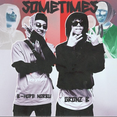 SOMETIMES (feat. Gronz B) - Single