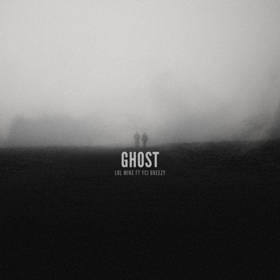 Ghost (feat. YCJ Breezy) - Single