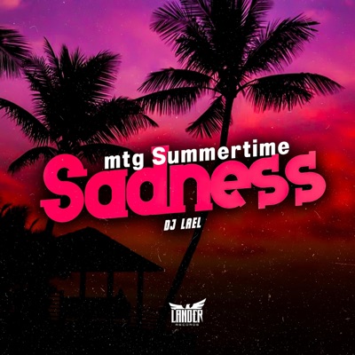 Mtg Summertime Sadness - Single