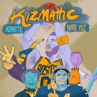 KizMattic - AzMattic & Nate Kiz