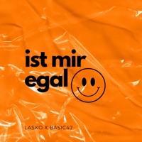 Ist mir egal - Single - Lasko & Basic47