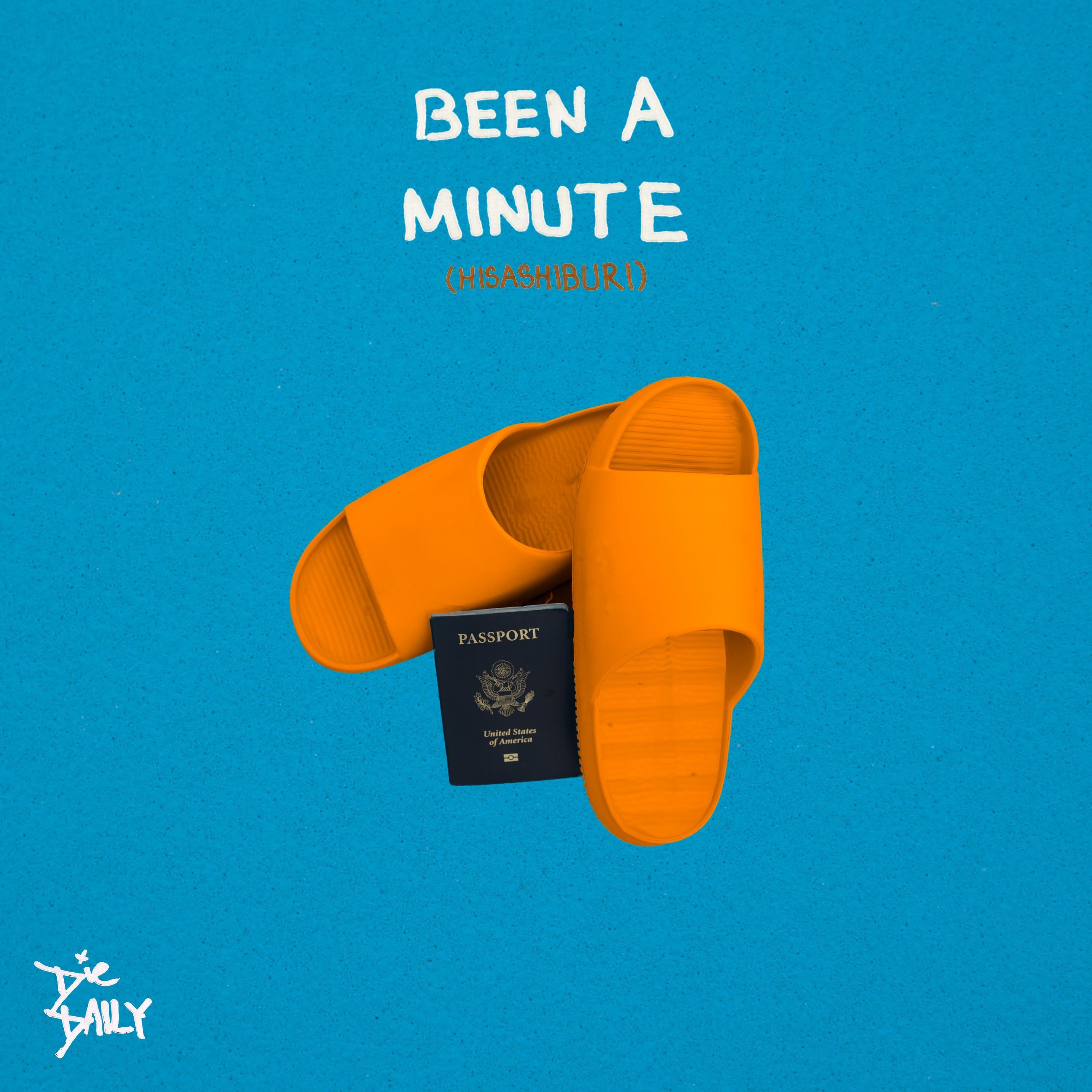 BEEN A MINUTE - Single