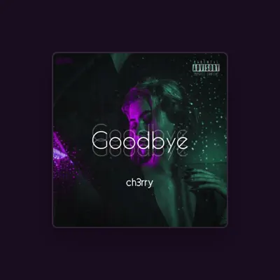 Listen to ch3rry, watch music videos, read bio, see tour dates & more!