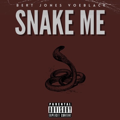 Snake Me (feat. Voe Black) - Single