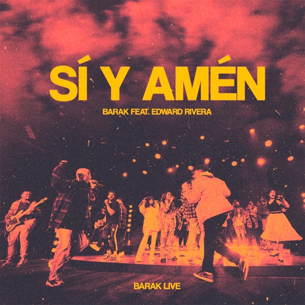 Sí y Amén (Live) [feat. Edward Rivera] - EP